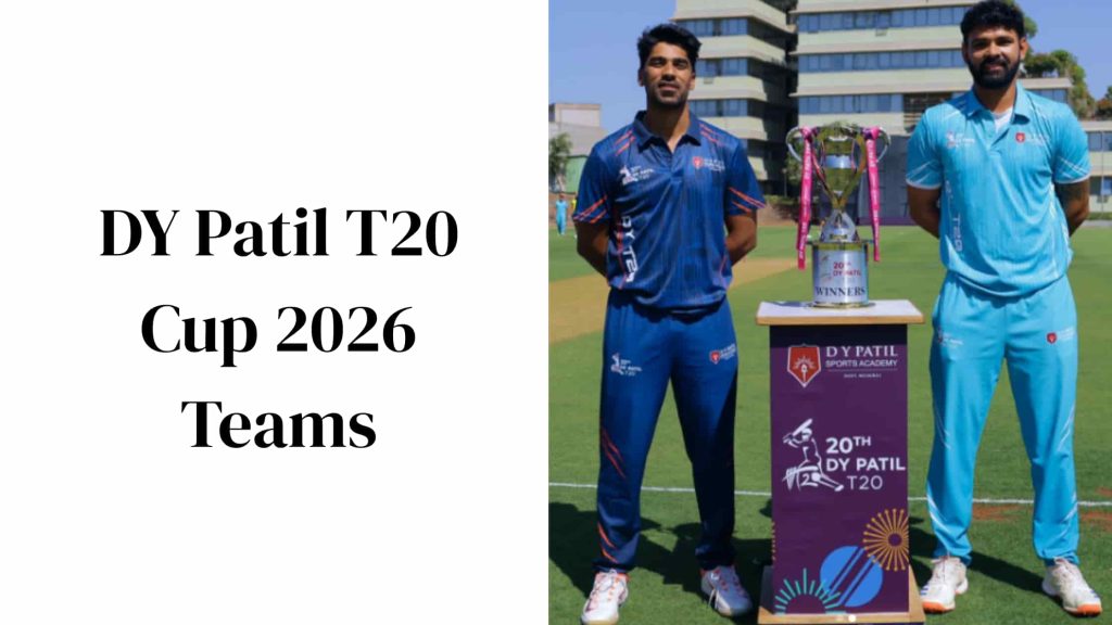 DY Patil T20 Cup 2026 Teams
